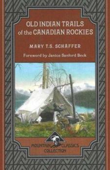 Paperback Old Indian Trails of the Canadian Rockies Book