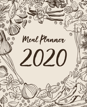 Paperback Meal Planner 2020: Daily list 52 Week 2020 Calendar Meal Planner Daily Weekly and Monthly For Track & Plan Your Meals Food Planner Jan 20 Book