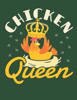 Paperback Chicken Queen: Chicken Notebook, Blank Paperback Book for writing notes, 150 pages, college ruled Book