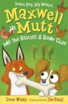 Paperback Maxwell Mutt and the Biscuit & Bone Club Book