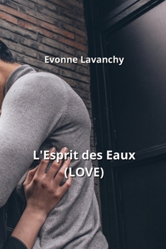 Paperback L'Esprit des Eaux (LOVE) [French] Book