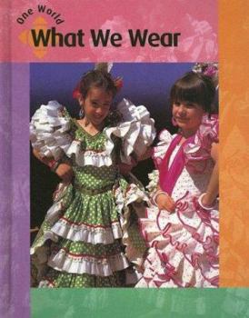 Library Binding What We Wear Book