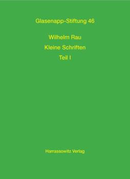 Hardcover Wilhelm Rau Kleine Schriften [German] Book