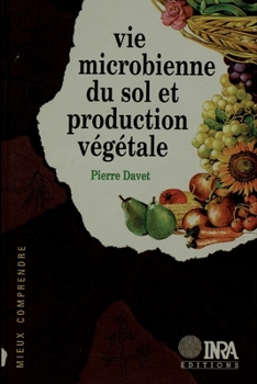 Paperback Vie microbienne du sol et production végétale [French] Book