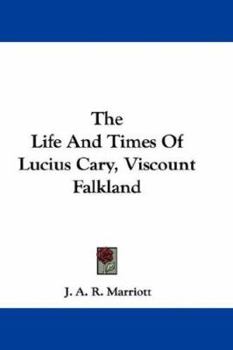 Paperback The Life And Times Of Lucius Cary, Viscount Falkland Book