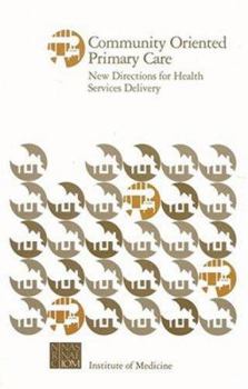 Paperback Community Oriented Primary Care: New Directions for Health Services Delivery Book