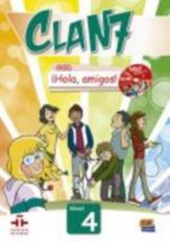 Clan 7 Con ¡Hola, Amigos! Level 4 Libro del Alumno + CD-ROM