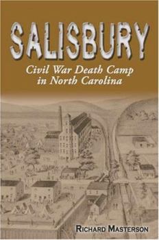 Paperback Salisbury: Civil War Death Camp in North Carolina Book