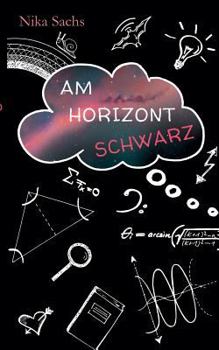Paperback Am Horizont Schwarz [German] Book