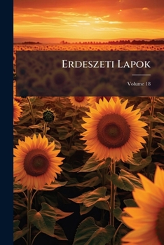 Paperback Erdeszeti Lapok; Volume 18 [Hungarian] Book