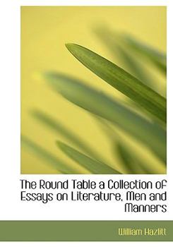 Paperback The Round Table a Collection of Essays on Literature, Men and Manners [Large Print] Book