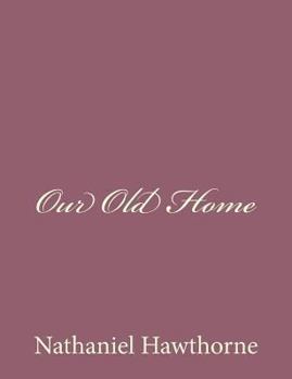 Paperback Our Old Home Book