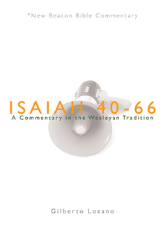 Paperback Nbbc, Isaiah 40-66: A Commentary in the Wesleyan Tradition Book