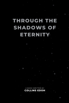 Paperback Through the Shadows of Eternity Book