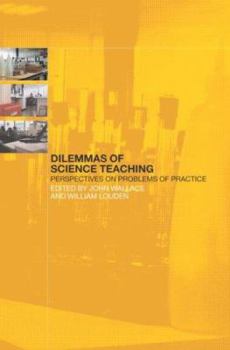 Paperback Dilemmas of Science Teaching: Perspectives on Problems of Practice Book