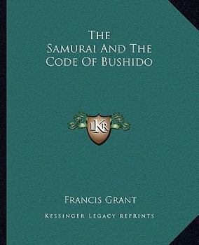 Paperback The Samurai And The Code Of Bushido Book