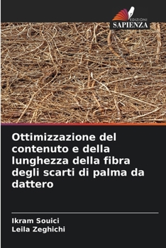 Ottimizzazione del contenuto e della lunghezza della fibra degli scarti di palma da dattero (Italian Edition)