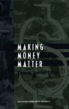 Hardcover Making Money Matter: Financing America's Schools Book