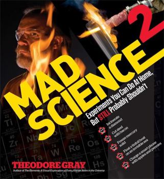 Hardcover Mad Science 2: Experiments You Can Do at Home, But Still Probably Shouldn't Book