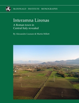 Hardcover Interamna Lirenas: A Roman Town in Central Italy Revealed Book