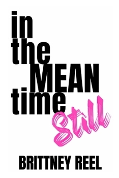 Paperback In the Meantime Still Book