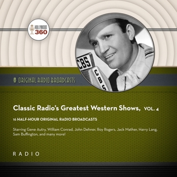 Audio CD Classic Radio's Greatest Western Shows, Vol. 4 Book