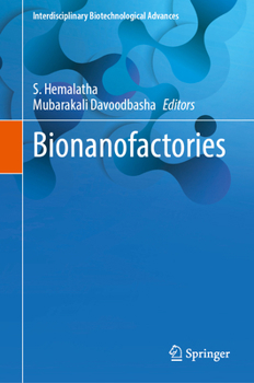 Hardcover Bionanofactories (Interdisciplinary Biotechnological Advances) Book