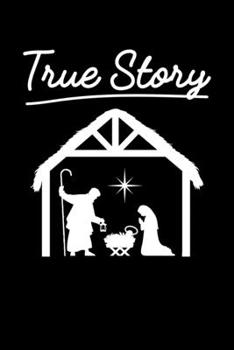 Paperback True Story: Journal / Notebook / Diary Gift - 6"x9" - 120 pages - White Lined Paper - Matte Cover" Book
