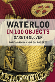Paperback Waterloo in 100 Objects Book