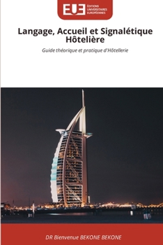 Langage, Accueil et Signalétique Hôtelière (French Edition)