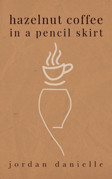 Paperback Hazelnut Coffee in a Pencil Skirt Book
