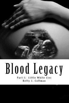 Paperback Blood Legacy: Part I: Little White Lies Book
