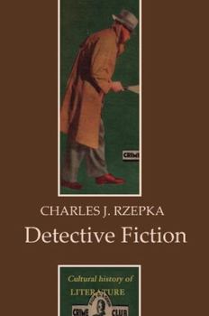 Detective Fiction (Cultural History of Literature) - Book  of the Cultural History of Literature (Politiy)