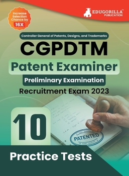 Paperback CGPDTM Patent Examiner Exam Book 2023 - Controller General of Patents, Designs, and Trade Marks 10 Practice Tests (1500 Solved Questions) with Free Ac Book