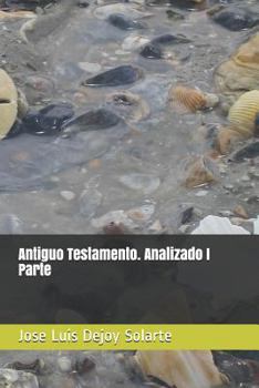 Paperback Antiguo Testamento. Analizado I Parte [Spanish] Book