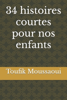 Paperback 34 histoires courtes pour nos enfants [French] Book