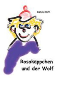Paperback Rosakäppchen und der Wolf [German] Book