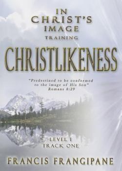 Paperback Christlikeness: In Christ's Image Training Book