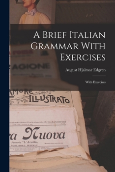 Paperback A Brief Italian Grammar With Exercises: With Exercises Book