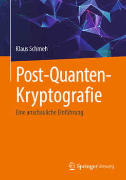 Paperback Post-Quanten-Kryptografie: Eine Anschauliche Einführung [German] Book