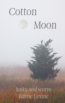 Paperback Cotton Moon: haiku and senryu Book