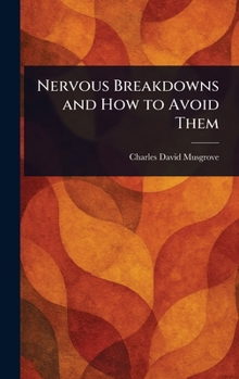 Nervous Breakdowns and How to Avoid Them