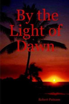 Paperback By the Light of Dawn Book