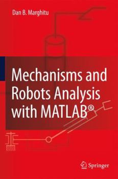 Paperback Mechanisms and Robots Analysis with Matlab(r) Book