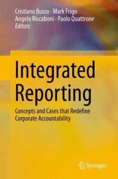 Hardcover Integrated Reporting: Concepts and Cases That Redefine Corporate Accountability Book