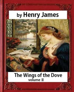 Paperback The Wings of the Dove, Volume II, by Henry James (Penguin Classics) Book