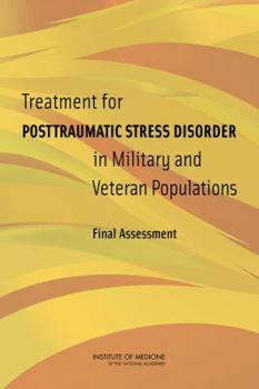 Paperback Treatment for Posttraumatic Stress Disorder in Military and Veteran Populations: Final Assessment Book