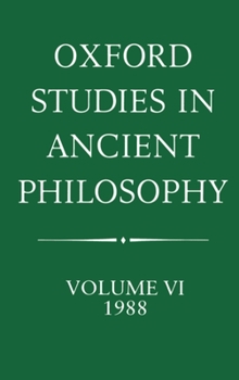 Paperback Oxford Studies in Ancient Philosophy: Volume VI: 1988 Book