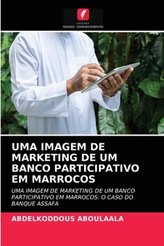 Paperback Uma Imagem de Marketing de Um Banco Participativo Em Marrocos [Portuguese] Book