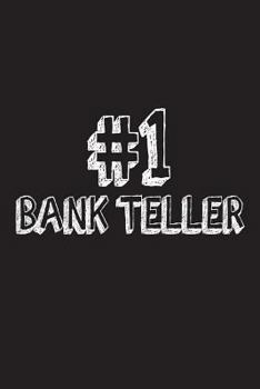 Paperback #1 Bank Teller: Best Teller Ever Appreciation Gift Notebook Book